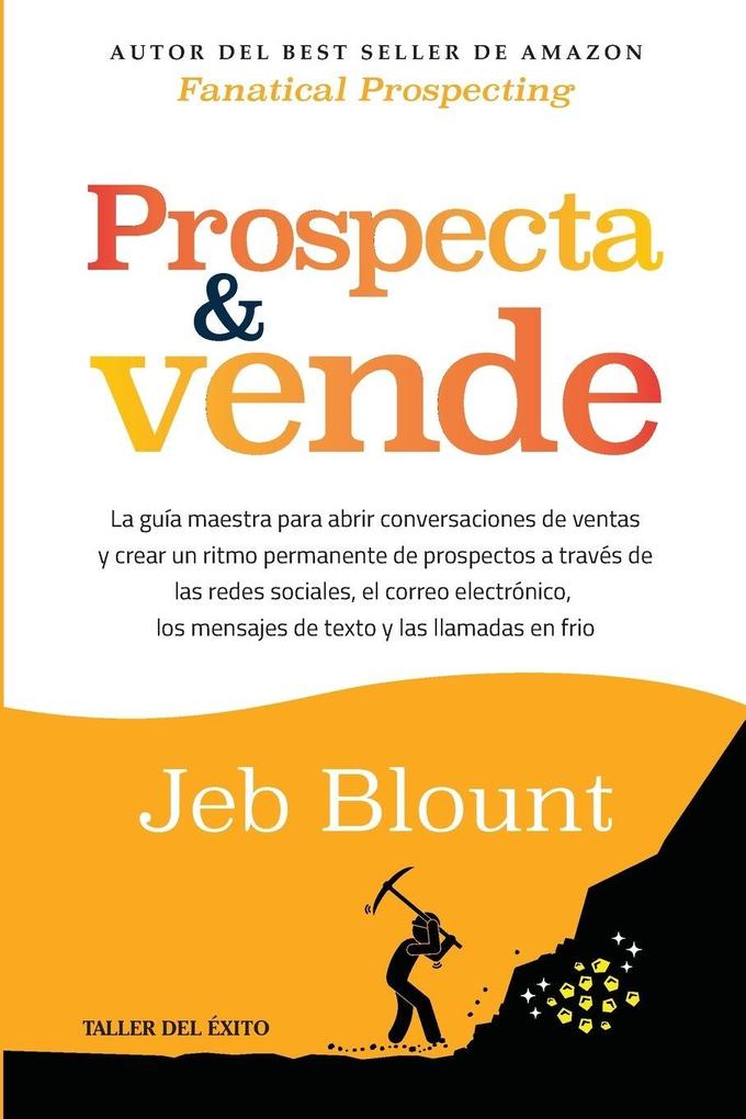Produktbild: Prospecta y vende | Jeb Blount
