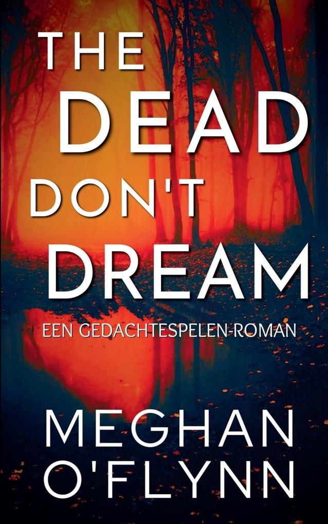 Produktbild: The Dead Don't Dream | Meghan O'Flynn
