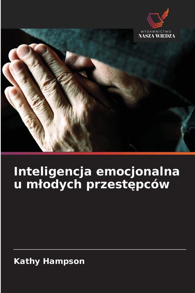 Produktbild: Inteligencja emocjonalna u modych przestpców | Kathy Hampson