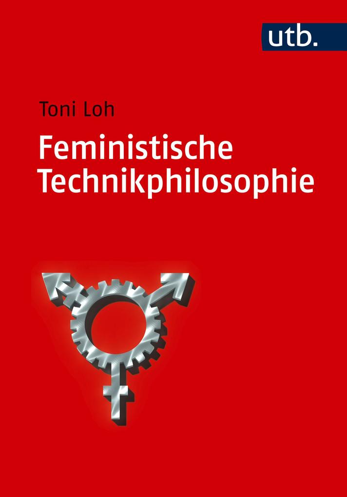 Produktbild: Feministische Technikphilosophie | Toni Loh