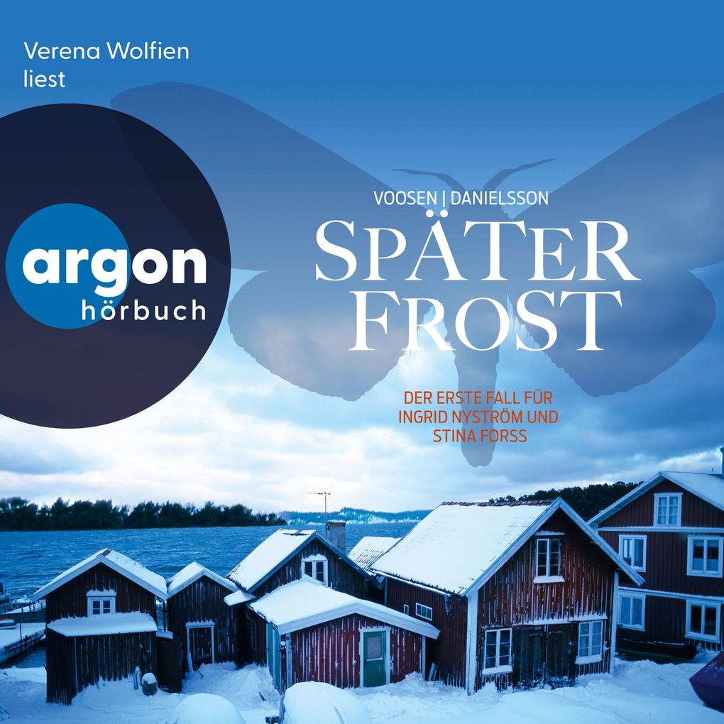 Produktbild: Später Frost - Der erste Fall für Ingrid Nyström und Stina Forss | Roman Voosen, Kerstin Signe Danielsson