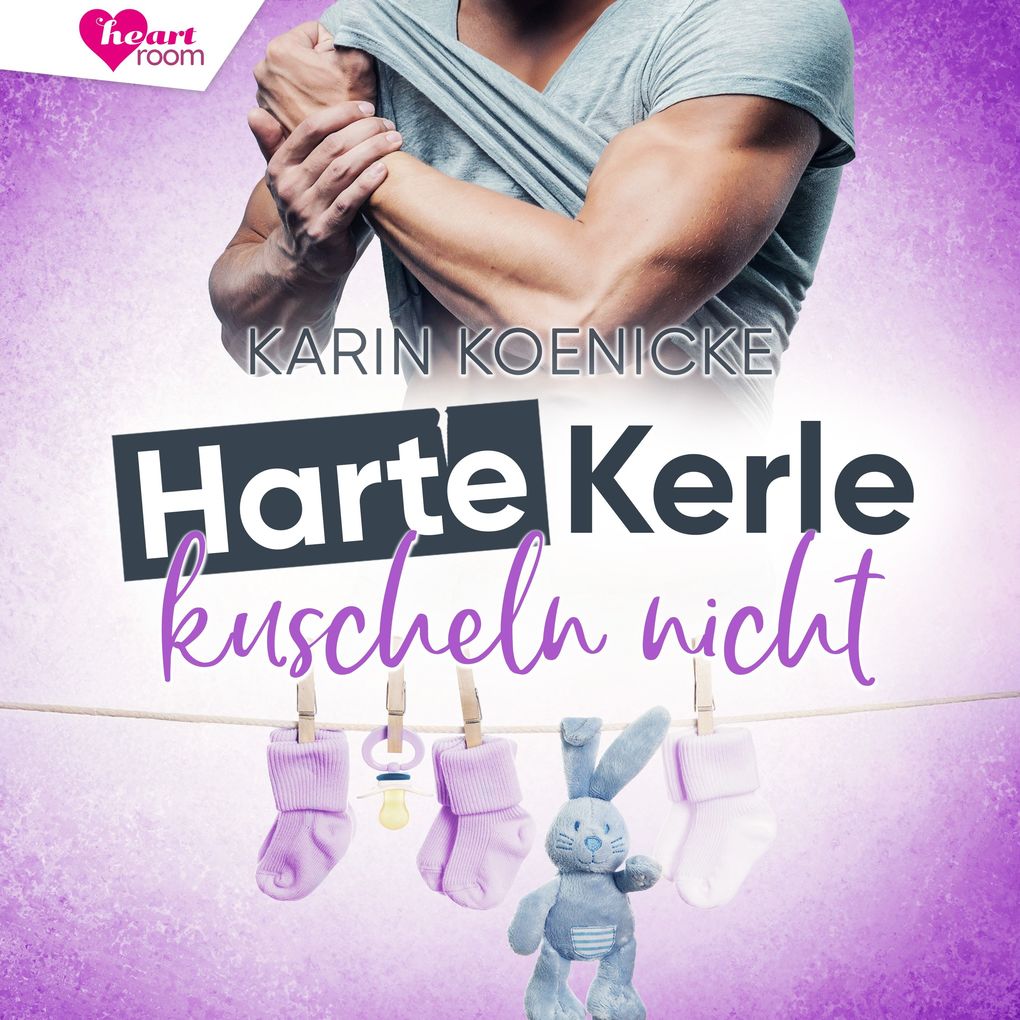 Produktbild: Harte Kerle kuscheln nicht | Karin Koenicke