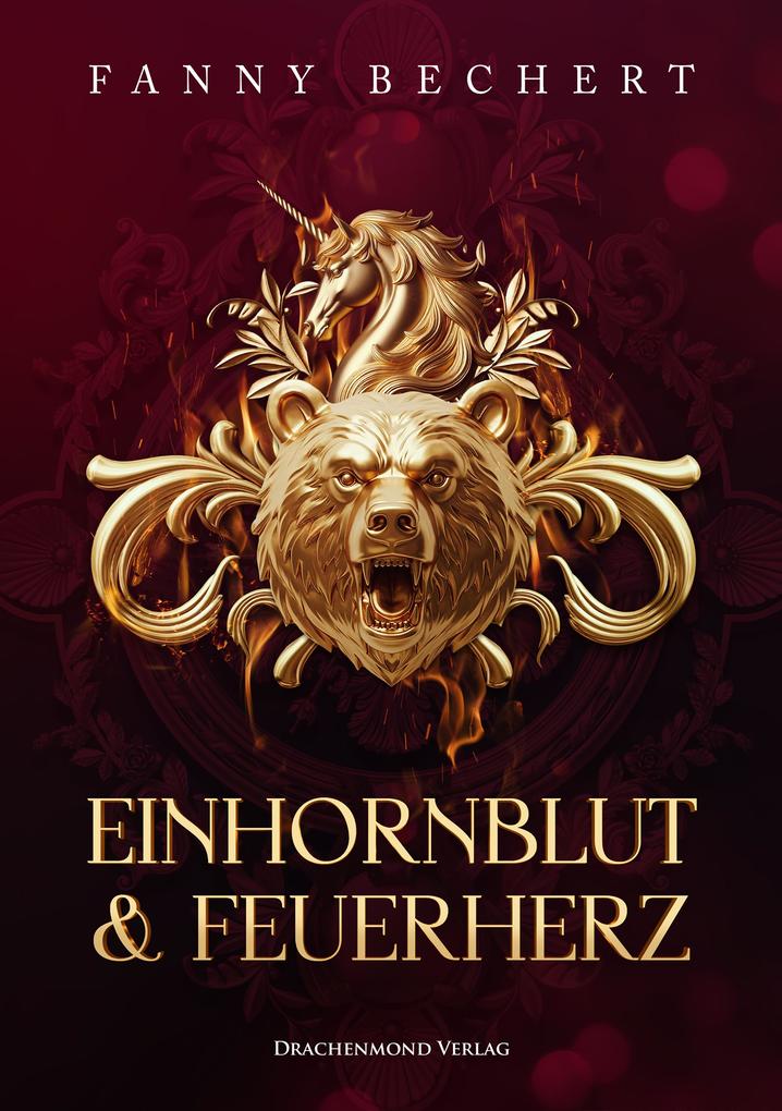 Produktbild: Einhornblut und Feuerherz | Fanny Bechert