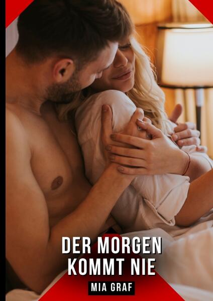 Produktbild: Der Morgen kommt nie | Mia Graf