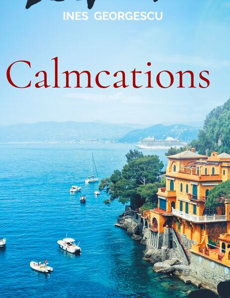 Produktbild: Calmcations | Ines Georgescu