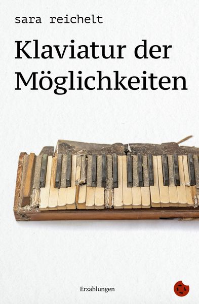 Produktbild: Klaviatur der Möglichkeiten | sara reichelt