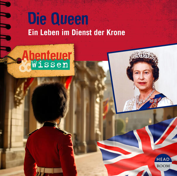 Produktbild: Abenteuer & Wissen: Die Queen | Simon Kamphans
