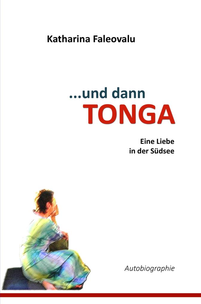 Produktbild: ...und dann TONGA | Katharina Faleovalu