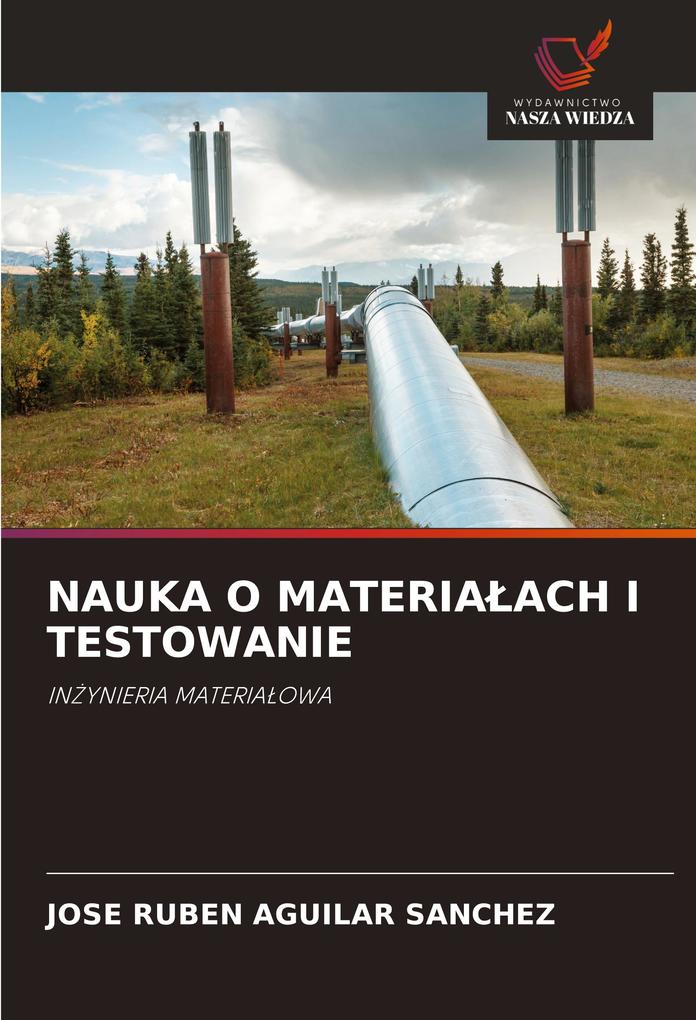 Produktbild: NAUKA O MATERIAACH I TESTOWANIE | José Rubén Aguilar Sánchez