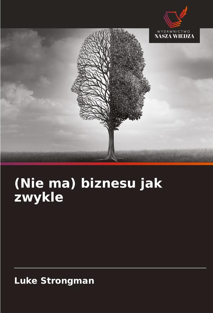 Produktbild: (Nie ma) biznesu jak zwykle | Luke Strongman