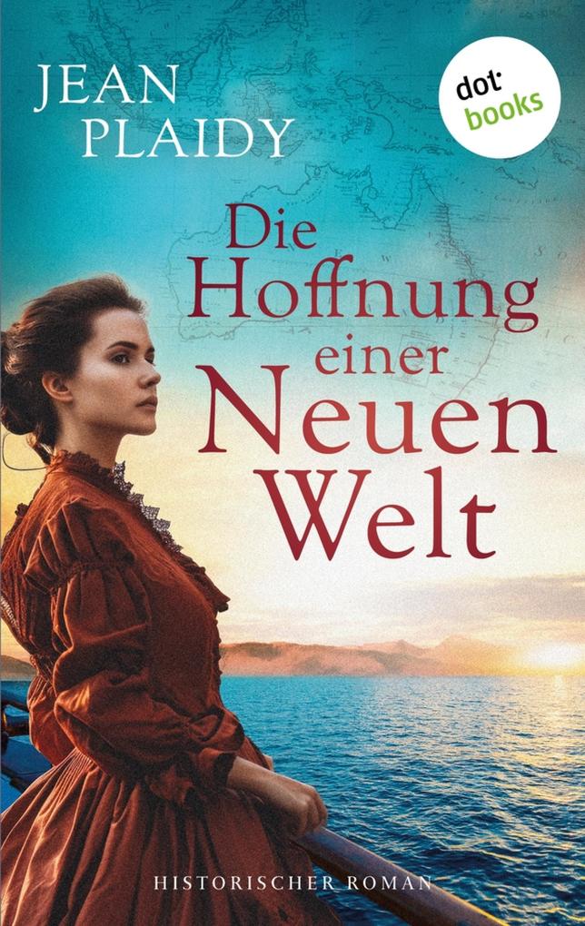 Produktbild: Die Hoffnung einer neuen Welt | Jean Plaidy