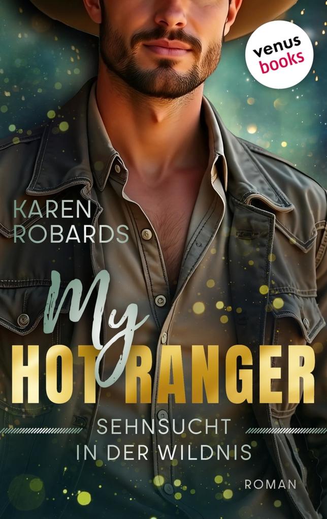 Produktbild: My Hot Ranger - Sehnsucht in der Wildnis | Karen Robards