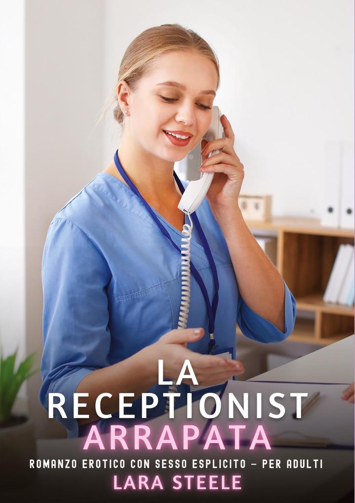 Produktbild: La Receptionist Arrapata | Lara Steele