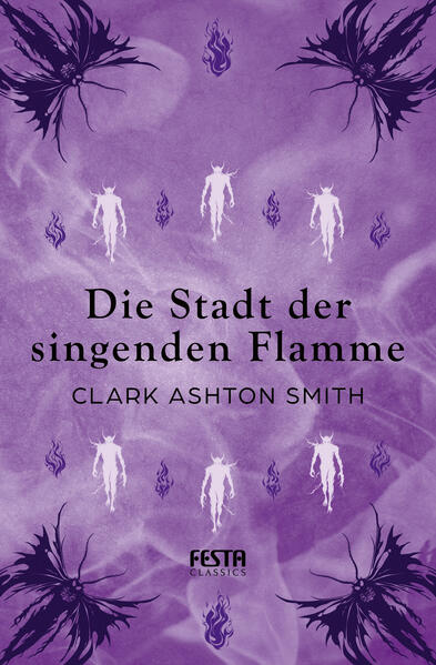 Produktbild: Die Stadt der singenden Flamme | Clark Ashton Smith