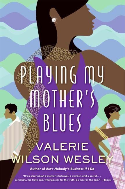 Produktbild: Playing My Mother's Blues | Valerie W Wesley
