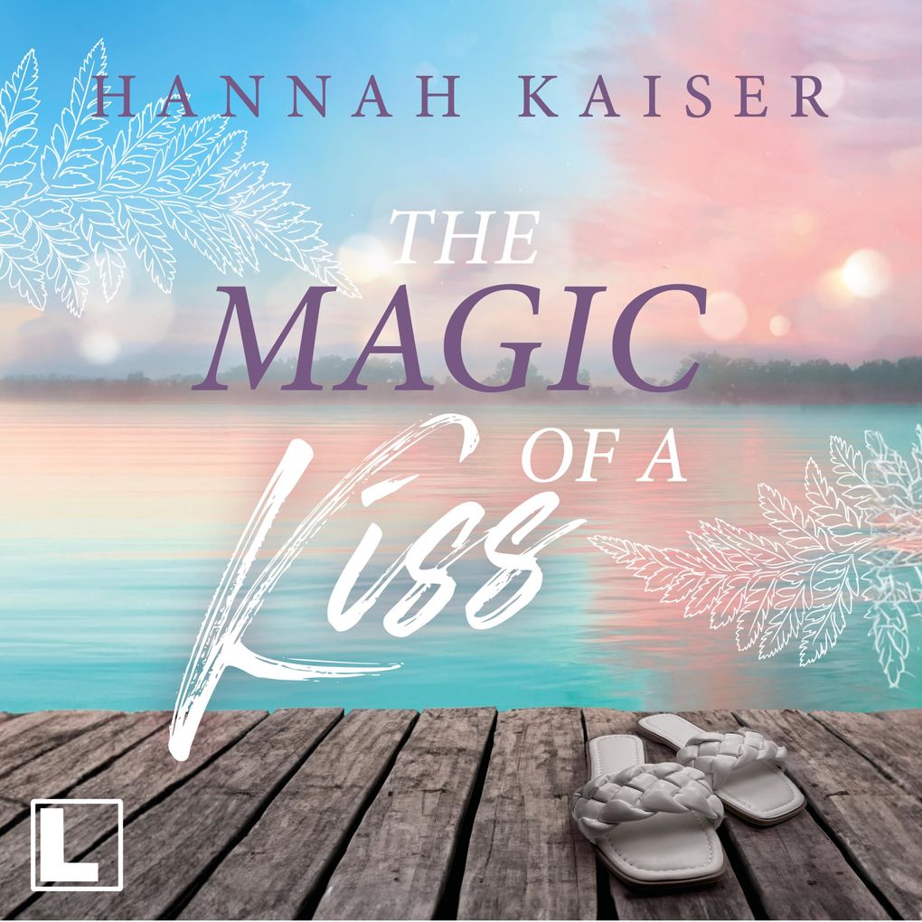 Produktbild: The Magic of a Kiss | Hannah Kaiser