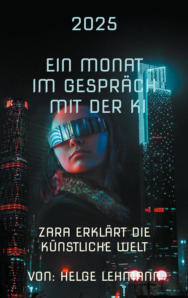 Produktbild: Ein Monat mit der KI | Helge Lehmann