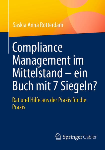 Produktbild: Compliance Management im Mittelstand - ein Buch mit 7 Siegeln? | Saskia Anna Rotterdam