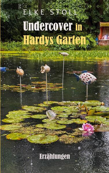 Produktbild: Undercover in Hardys Garten | Elke Stoll