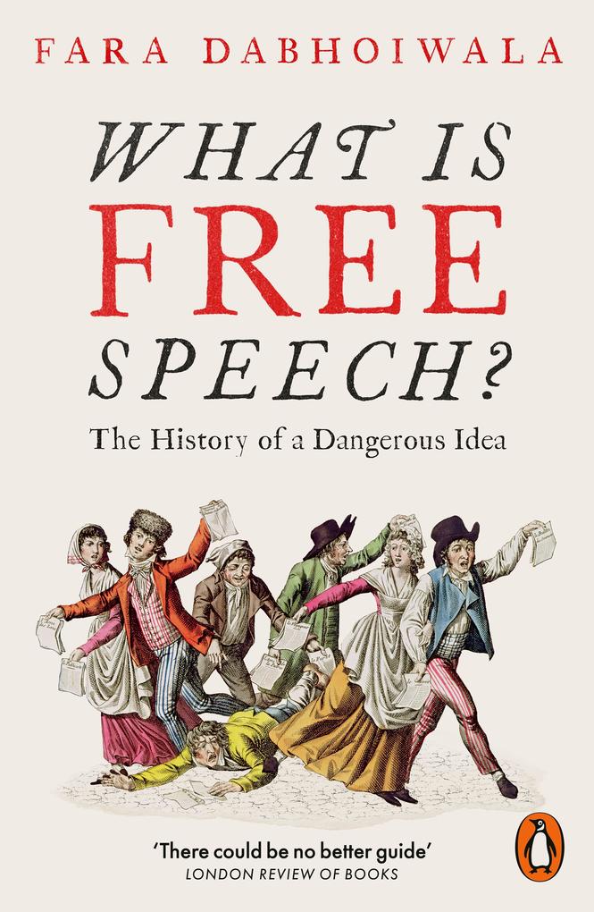 Produktbild: What Is Free Speech? | Fara Dabhoiwala