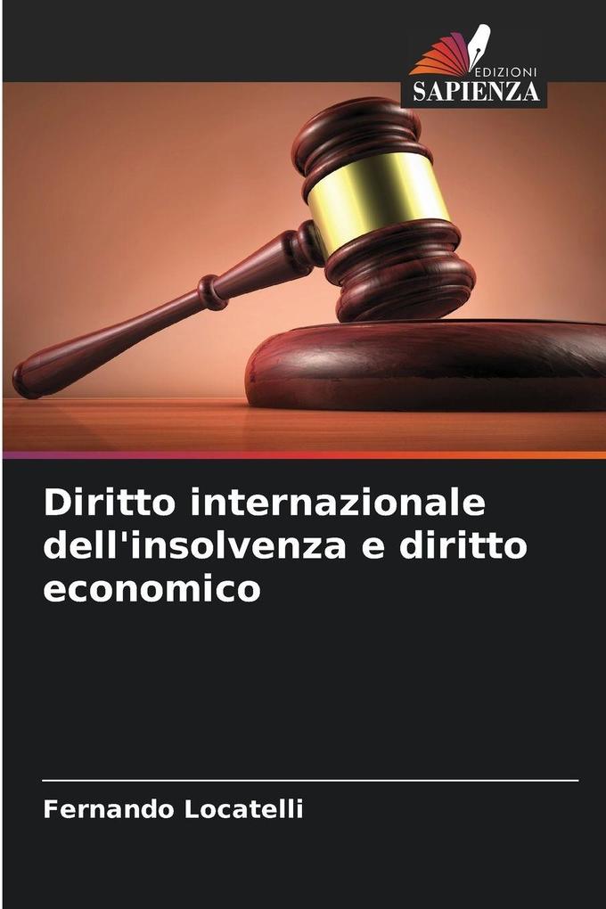 Produktbild: Diritto internazionale dell'insolvenza e diritto economico | Fernando Locatelli