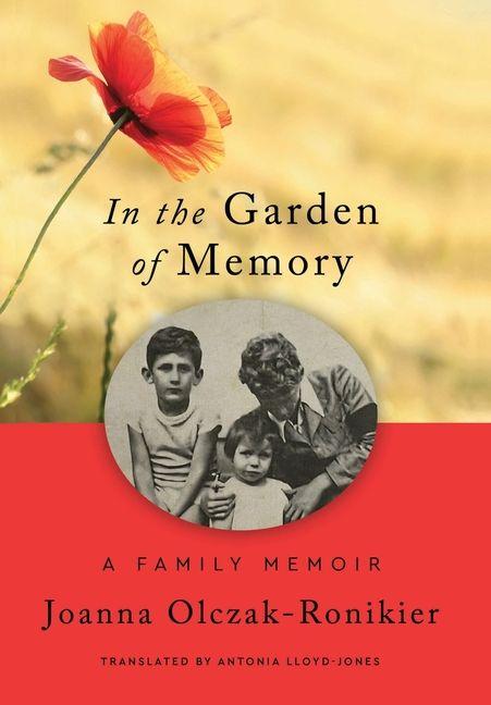 Produktbild: In the Garden of Memory | Joanna Olczak-Ronikier
