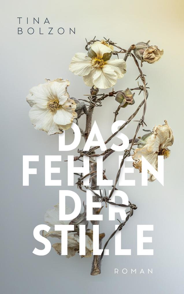 Produktbild: Das Fehlen der Stille | Tina Bolzon