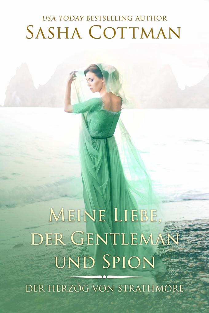 Produktbild: Meine Liebe, der Gentleman und Spion | Sasha Cottman