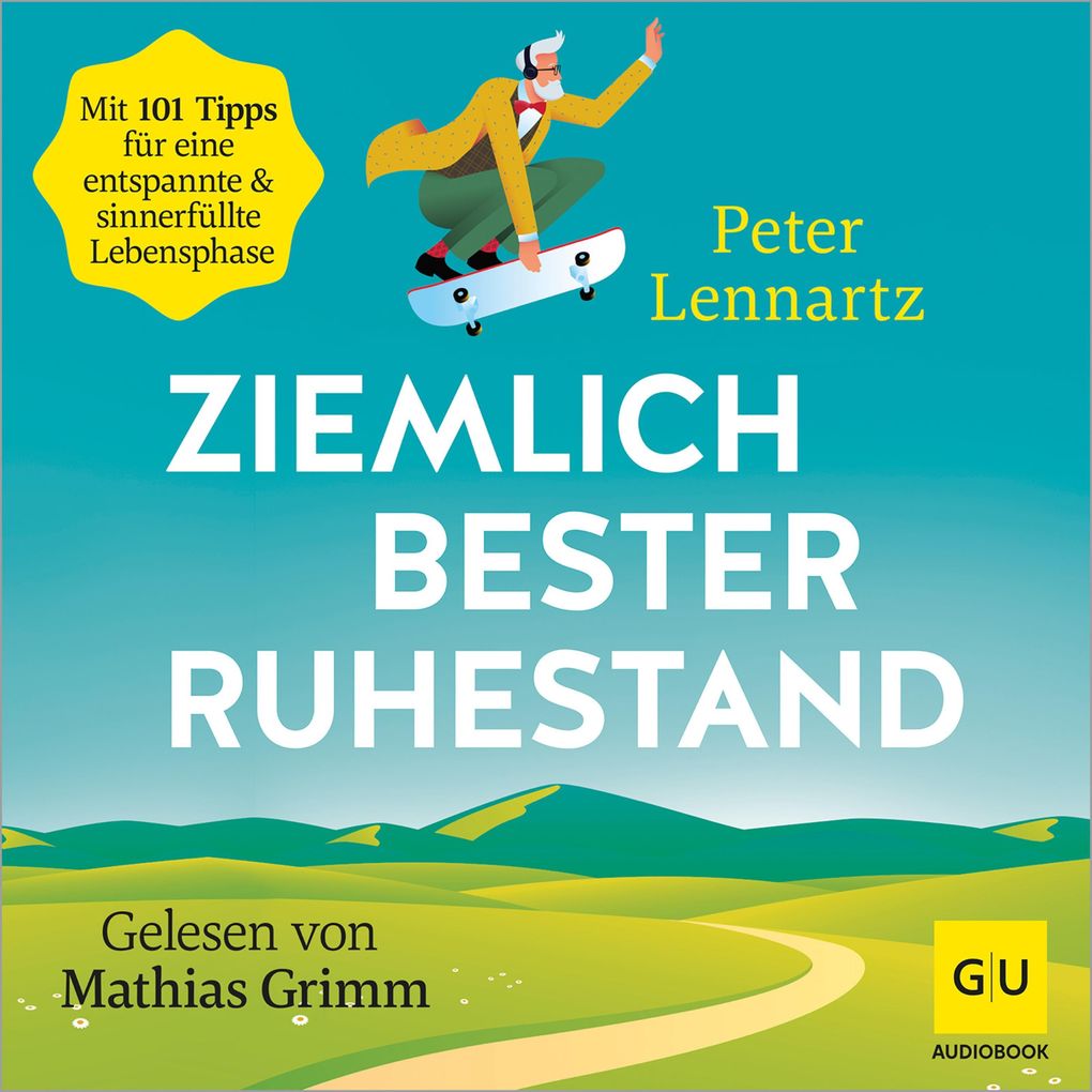Produktbild: Ziemlich bester Ruhestand | Peter Lennartz
