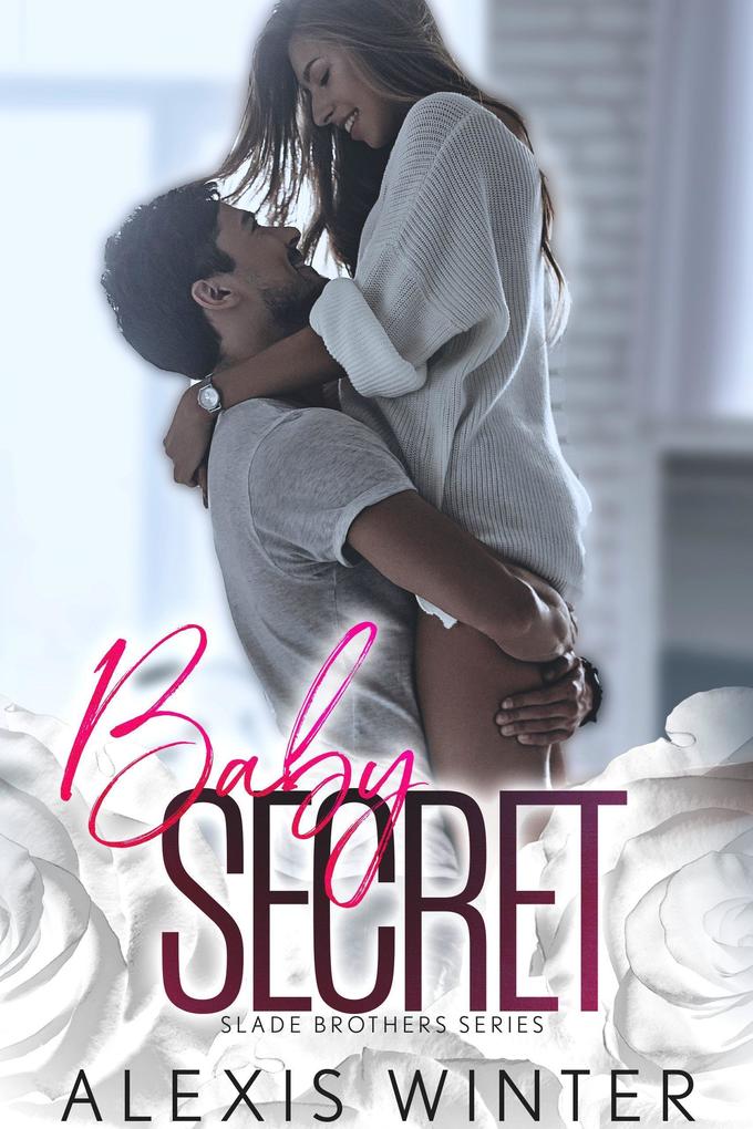 Produktbild: Baby Secret (die slade-brüder, #3) | Alexis Winter