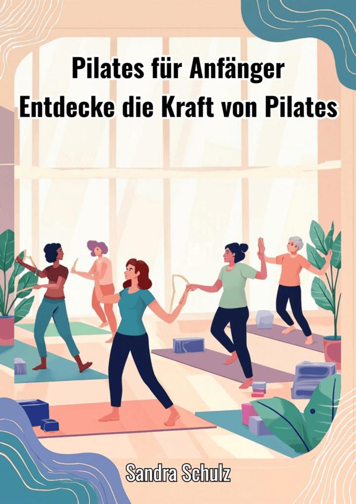 Produktbild: Pilates für Anfänger | Sandra Schulz