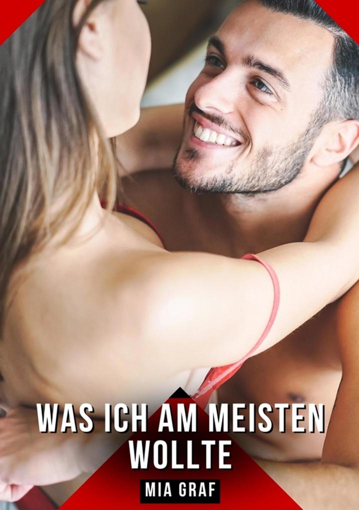 Produktbild: Was ich am meisten wollte | Mia Graf