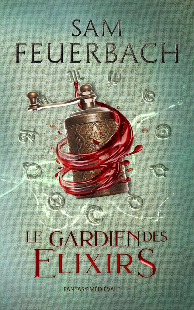 Produktbild: Le Gardien des Elixirs (3/3) | Sam Feuerbach