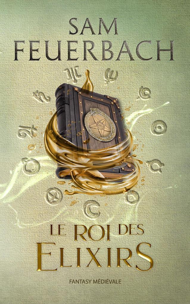Produktbild: Le Roi des Elixiers (2/3) | Sam Feuerbach