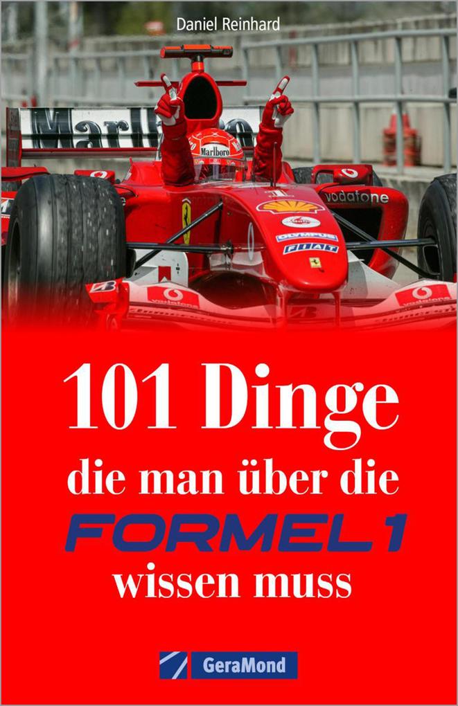 Produktbild: 101 Dinge, die man über die Formel 1 wissen muss | Daniel Reinhard