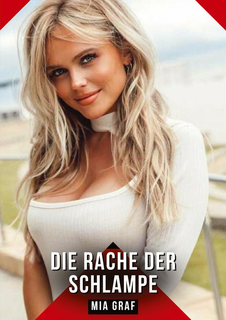 Produktbild: Die Rache der Schlampe | Mia Graf