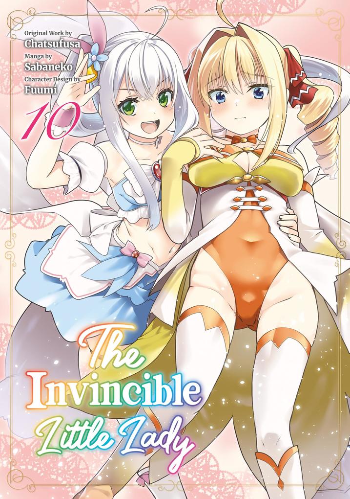 Produktbild: The Invincible Little Lady (Manga): Volume 10 | Chatsufusa