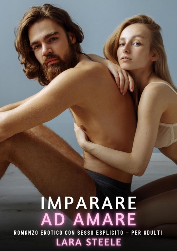 Produktbild: Imparare ad Amare | Lara Steele