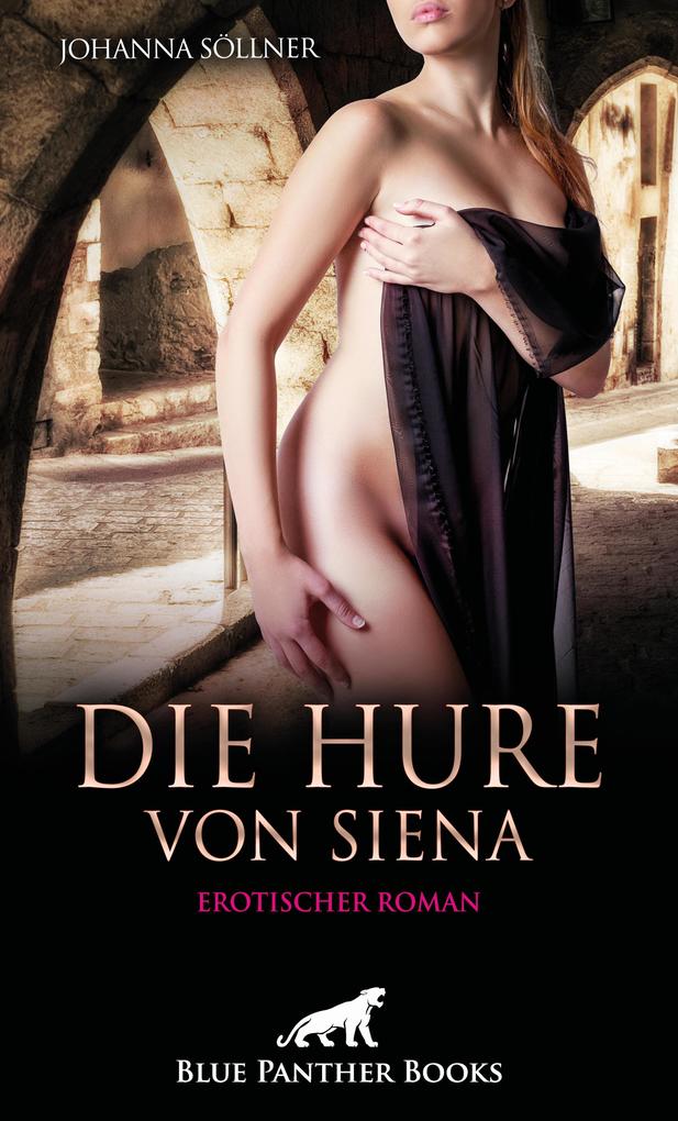 Produktbild: Die Hure von Siena | Erotischer Roman | Johanna Söllner