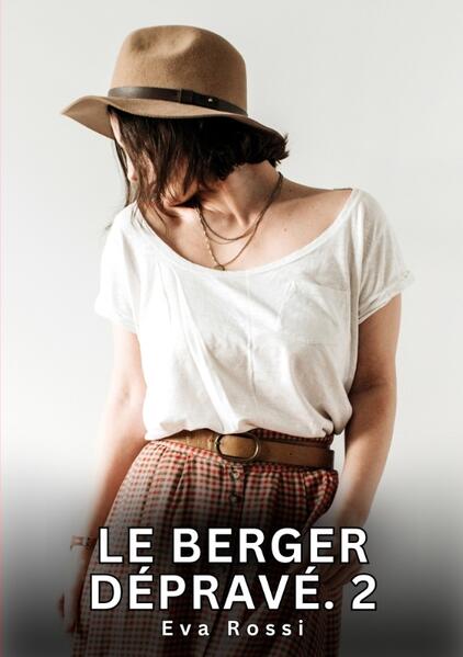 Produktbild: Le berger dépravé. 2 | Eva Rossi