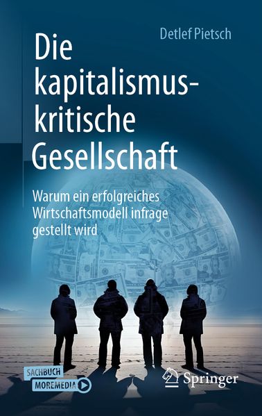 Produktbild: Die kapitalismuskritische Gesellschaft | Detlef Pietsch