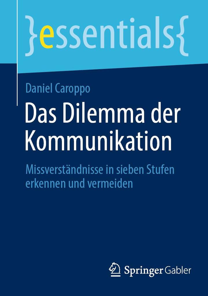 Produktbild: Das Dilemma der Kommunikation | Daniel Caroppo