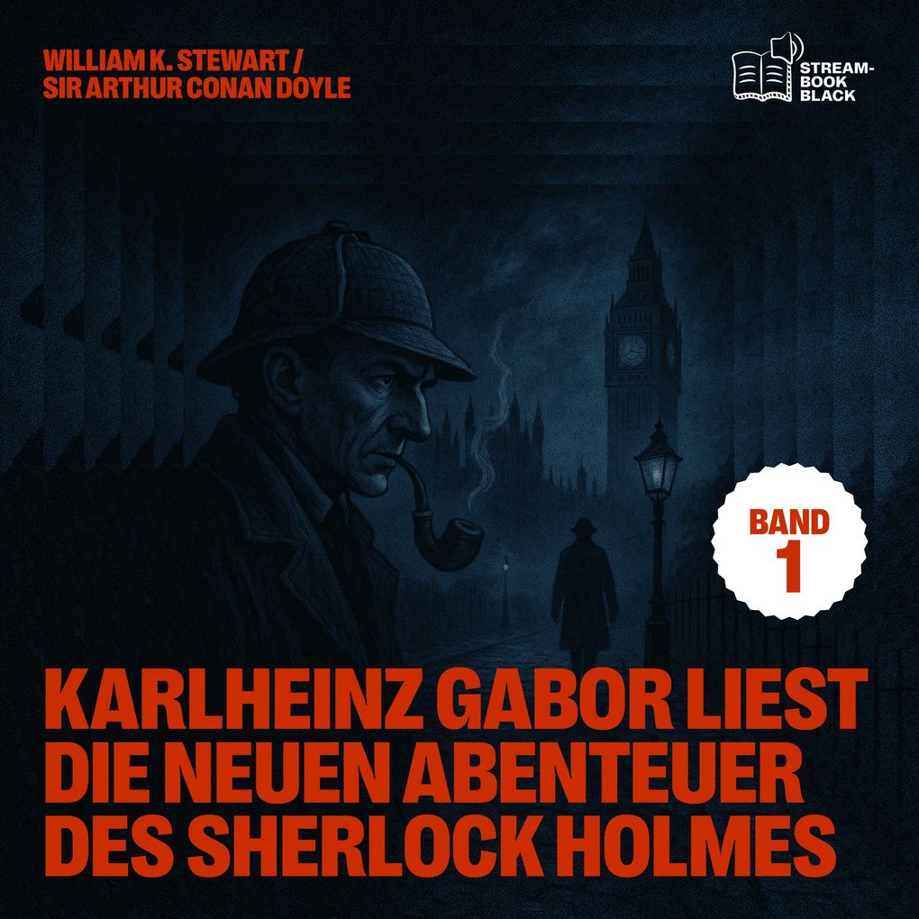Produktbild: Karlheinz Gabor liest die neuen Abenteuer des Sherlock Holmes (Band 1) | Sir Arthur Conan Doyle, William K. Stewart