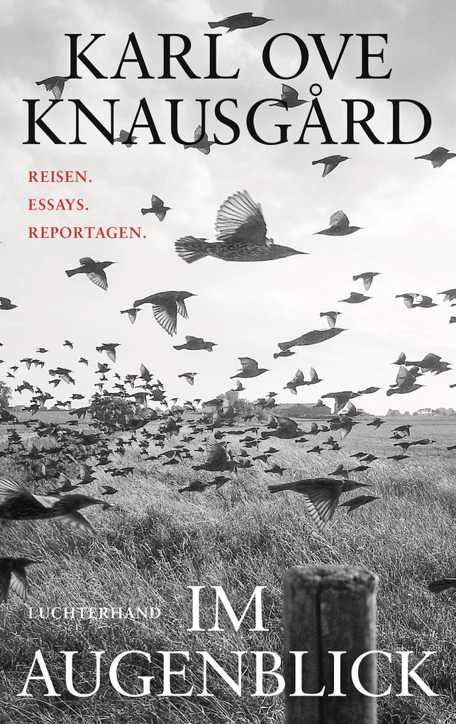 Produktbild: Im Augenblick | Karl Ove Knausgård