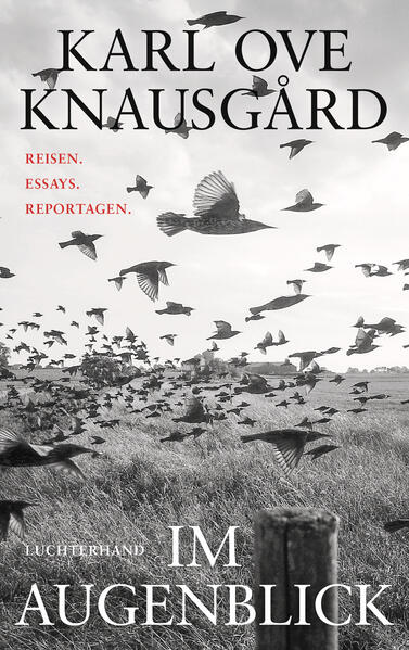 Produktbild: Im Augenblick | Karl Ove Knausgård