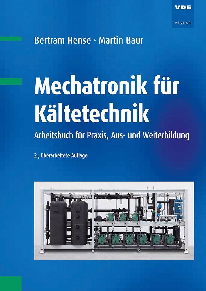 Weitere Ansicht: Mechatronik für Kältetechnik | Bertram Hense, Martin Baur