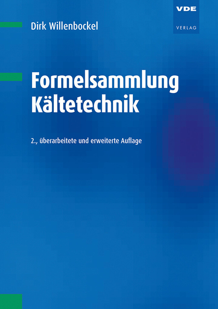 Weitere Ansicht: Formelsammlung Kältetechnik | Dirk Willenbockel
