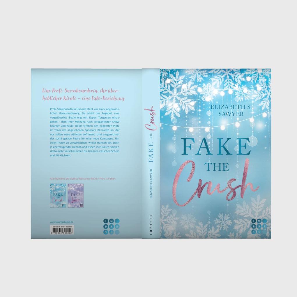 Weitere Ansicht: Fake the Crush (Play it Fake 1) | Elizabeth S. Sawyer