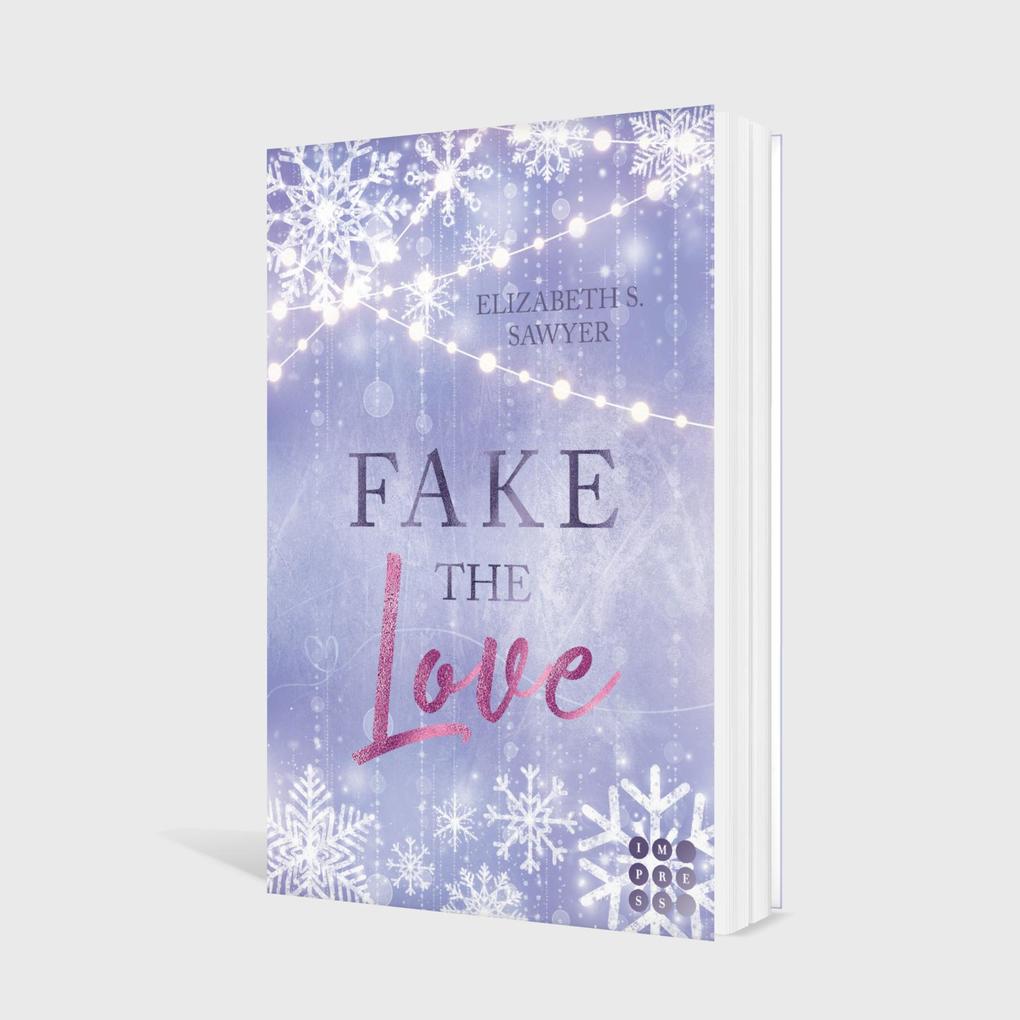 Weitere Ansicht: Fake the Love (Play it Fake 2) | Elizabeth S. Sawyer