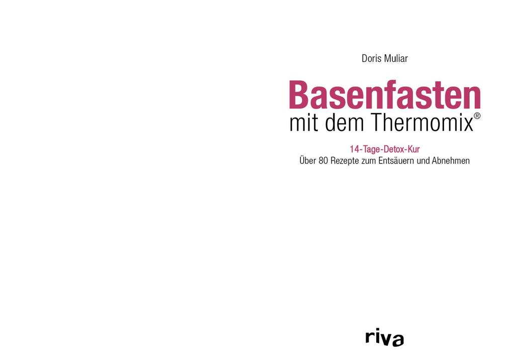 Weitere Ansicht: Basenfasten mit dem Thermomix® | Doris Muliar